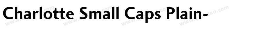 Charlotte Small Caps Plain字体转换